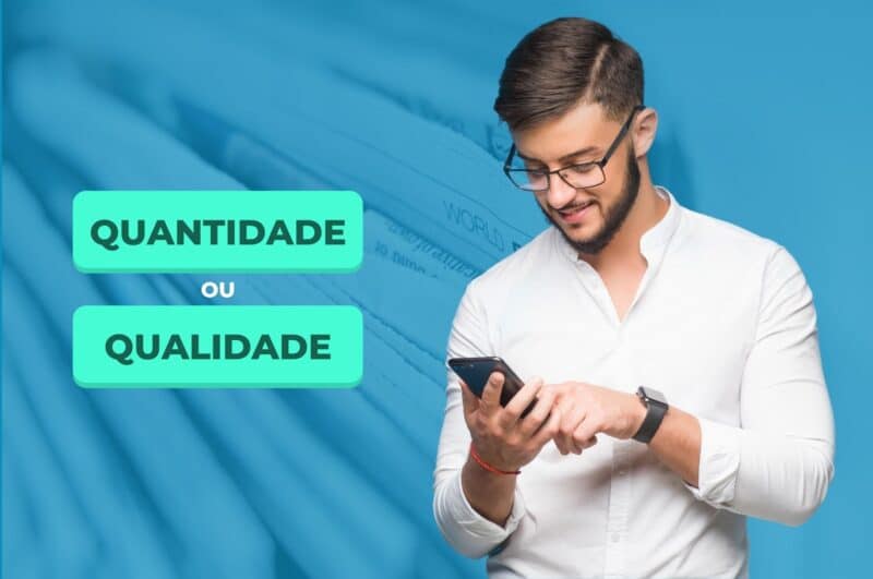 Quantidade ou qualidade