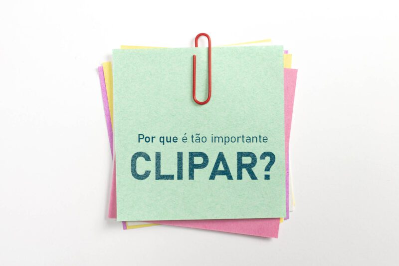 Por que é tão importante clipar?