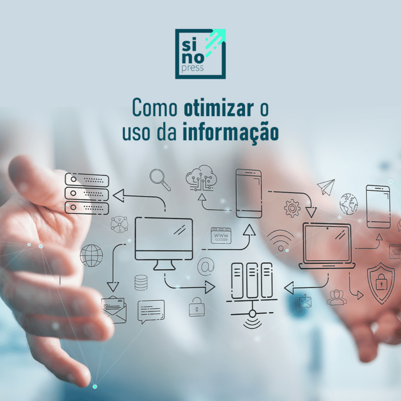 Como otimizar o uso da informação